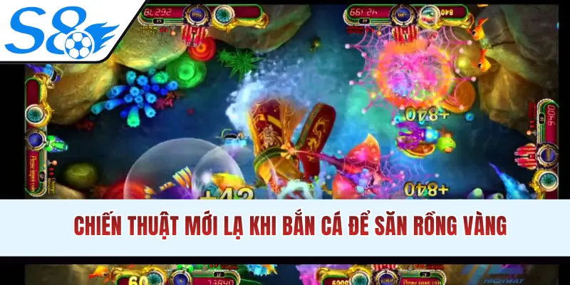 Chiến thuật mới lạ khi chơi game bắn cá săn rồng vàng